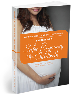 Cover of Patients’ Rights and Doctors’ Wrongs® – Secrets to a Safer Pregnancy and Childbirth book