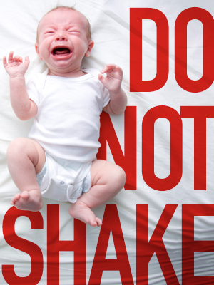 Crying baby overlaying text that reads 'do not shake'